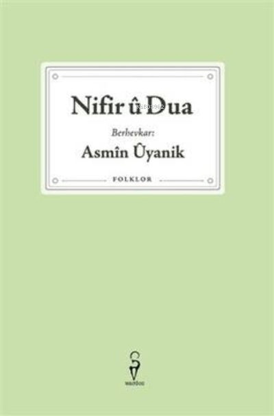 Nifir ü Dua - Asmin Üyanik | Yeni ve İkinci El Ucuz Kitabın Adresi