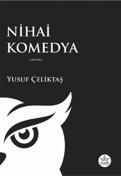 Nihai Komedya - Yusuf Çeliktaş | Yeni ve İkinci El Ucuz Kitabın Adresi