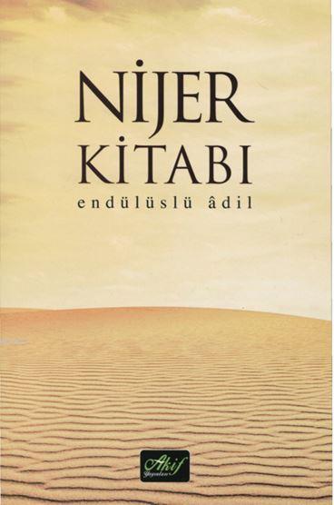 Nijer Kitabı - Endülüslü Adil | Yeni ve İkinci El Ucuz Kitabın Adresi