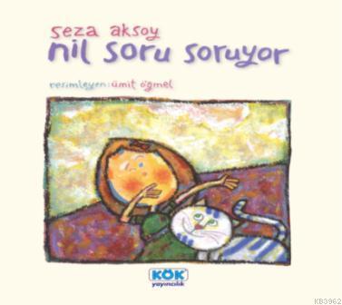 Nil Soru Soruyor - Seza Aksoy | Yeni ve İkinci El Ucuz Kitabın Adresi