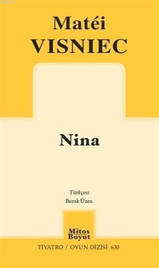 Nina - Matéi Visniec | Yeni ve İkinci El Ucuz Kitabın Adresi