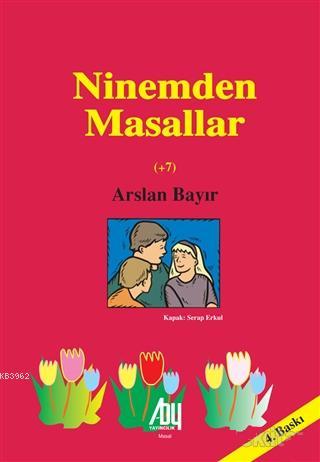 Ninemden Masallar - Arslan Bayır | Yeni ve İkinci El Ucuz Kitabın Adre