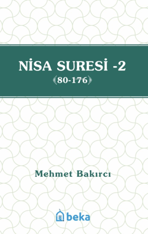 Nisa Suresi Tefsiri 2 (80-176) - Mehmet Bakırcı | Yeni ve İkinci El Uc