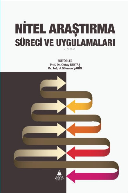 Nitel Araştırma Süreci ve Uygulamaları - Oktay Bektaş | Yeni ve İkinci