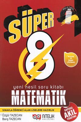 Nitelik Yayınları Süper 8. Sınıf Matematik Yeni Nesil Soru Kitabı - | 