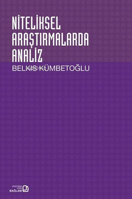 Niteliksel Araştırmalarda Analiz - Belkıs Kümbetoğlu | Yeni ve İkinci 