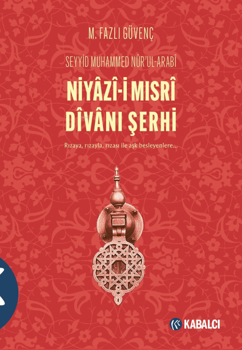 Niyazi-i Mısri Divanı Şerhi - Seyyid Muhammed Nur'ul-Arabi- | Yeni ve 