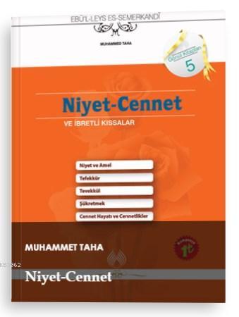 Niyet- Cennet ve İbretli Kıssalar - Ebü`l-Leys es-Semerkandî | Yeni ve