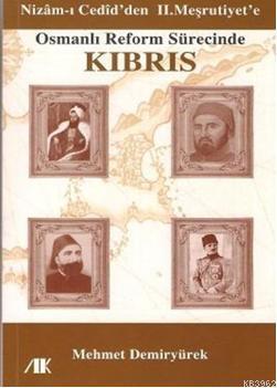 Osmanlı Reform Sürecinde Kıbrıs - Mehmet Demiryürek | Yeni ve İkinci E