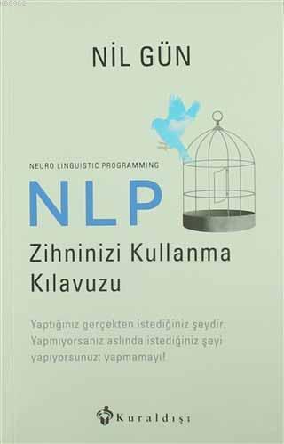 NLP Zihninizi Kullanma Kılavuzu - Nil Gün | Yeni ve İkinci El Ucuz Kit