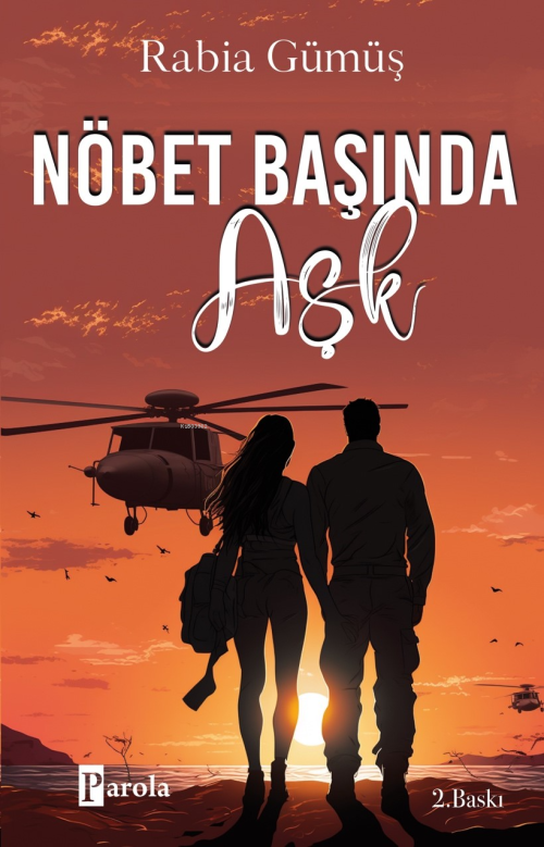 Nöbet Başında Aşk - Rabia Gümüş | Yeni ve İkinci El Ucuz Kitabın Adres