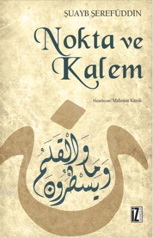 Nokta ve Kalem - Şuayb Şerefuddin | Yeni ve İkinci El Ucuz Kitabın Adr