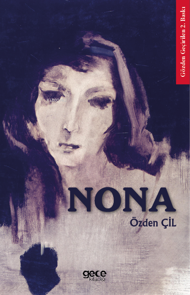 Nona - Özden Çil | Yeni ve İkinci El Ucuz Kitabın Adresi