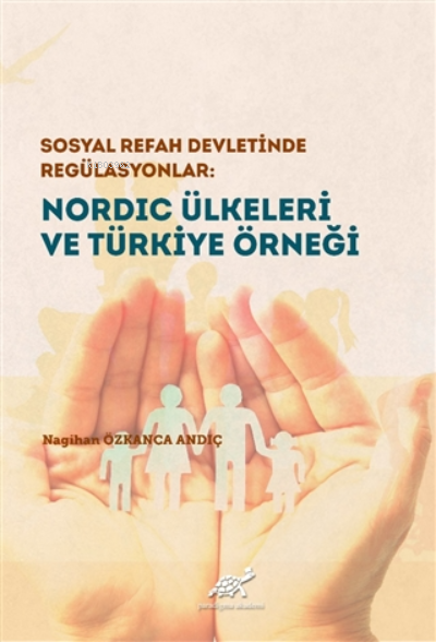 Nordic Ülkeleri ve Türkiye Örneği (Ciltli) - Nagihan Özkanca Andıç | Y