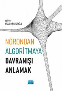 Nörondan Algoritmaya Davranışı Anlamak - Dicle Dövencioğlu | Yeni ve İ