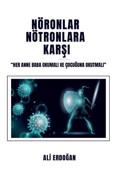 Nöronlar Nötronlara Karşı - Ali Erdoğan | Yeni ve İkinci El Ucuz Kitab