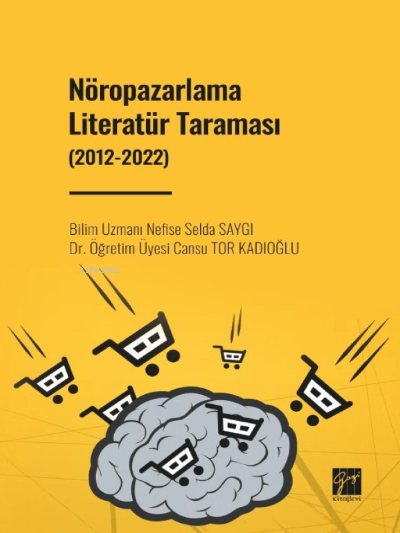 Nöropazarlama Literatür Taraması (2012-2022) - Nefise Selda | Yeni ve 