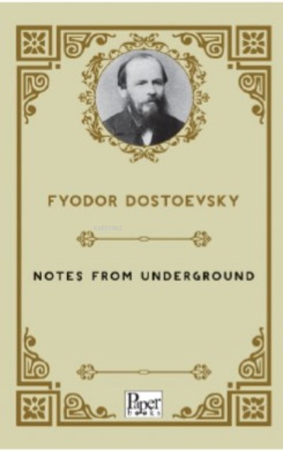 Notes from Underground - Fyodor Dostoevsky | Yeni ve İkinci El Ucuz Ki