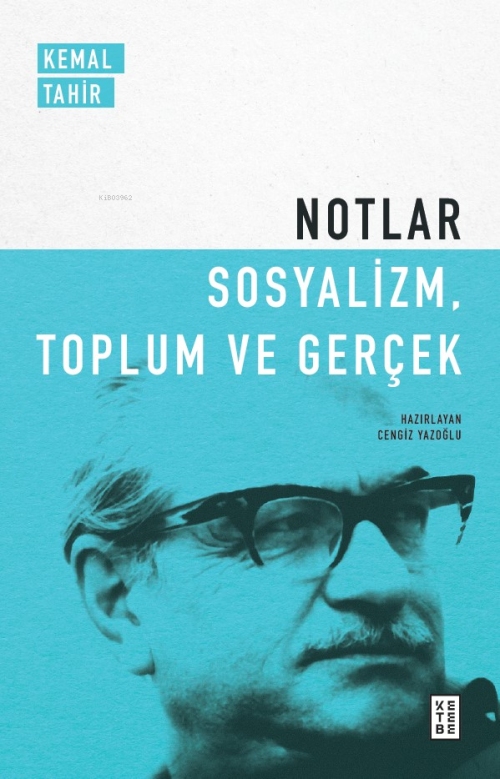 Notlar - Sosyalizm, Toplum Ve Gerçek - Kemal Tahir | Yeni ve İkinci El