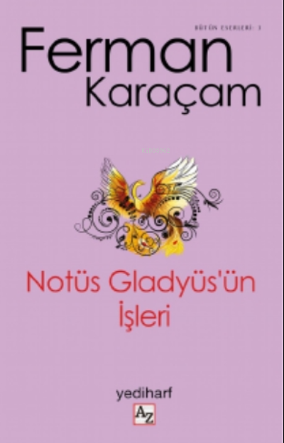 Notüs Gladyüs'ün - Ferman Karaçam | Yeni ve İkinci El Ucuz Kitabın Adr