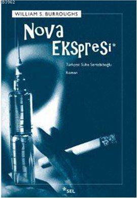 Nova Ekspresi - William S. Burroughs | Yeni ve İkinci El Ucuz Kitabın 