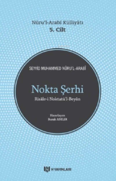 Nurul Arabi Külliyatı 5.Cilt Nokta Şerhi - - Seyyid Muhammed Nûrul-Ara