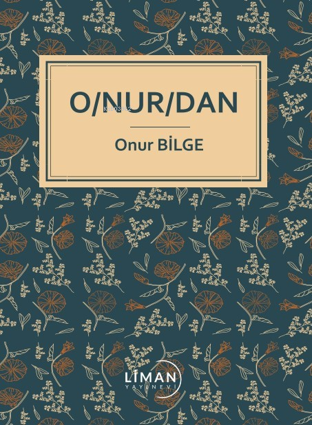 O/Nur/Dan - Onur Bilge | Yeni ve İkinci El Ucuz Kitabın Adresi