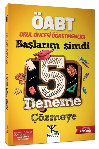 ÖABT Okul Öncesi Öğretmenliği Başlarım Şimdi 5 Deneme Çözümlü - Kolekt