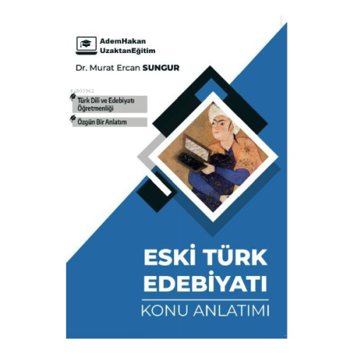 ÖABT Türk Dili ve Edebiyatı Eski Türk Edebiyatı Konu Anlatımı - Murat 