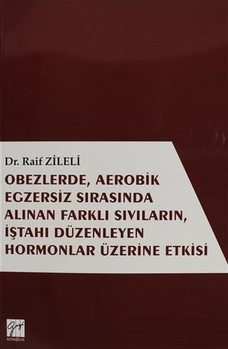 Obezlerde, Aerobik Egzersiz Sırasında Alınan Farklı Sıvıların, İştahı 