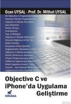 Objective C ve iPhone'da Uygulama Geliştirme - Mithat Uysal | Yeni ve 