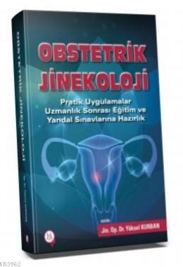 Obstetrik Jinekoloji - Yüksel Kurban | Yeni ve İkinci El Ucuz Kitabın 