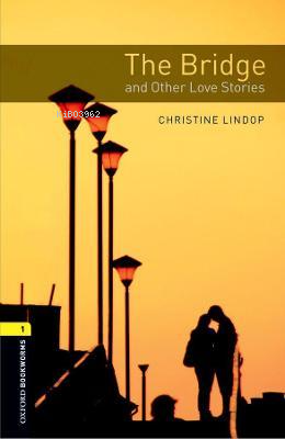 Obwl Level 1: The Bridge And Other Love Stories Audio Pack - Christine