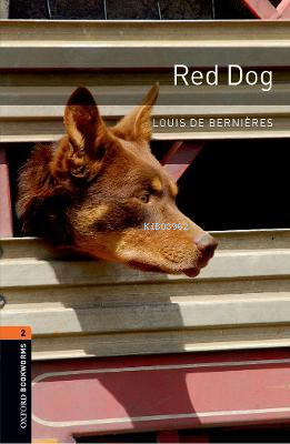 Obwl Level 2: Red Dog Audio Pack - Louis De Bernieres | Yeni ve İkinci