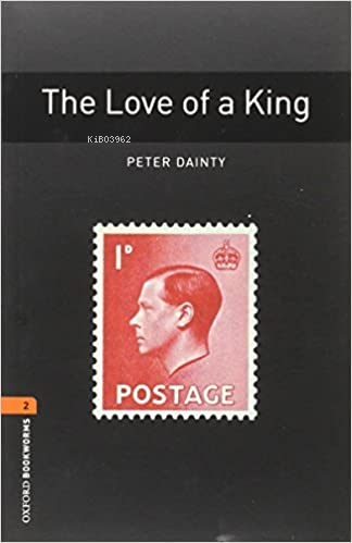 Obwl Level 2: The Love Of A King - Audio Pack - Peter Dainty | Yeni ve