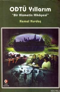 Odtü Yıllarım - Kemal Kurdaş | Yeni ve İkinci El Ucuz Kitabın Adresi