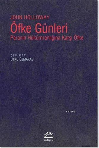 Öfke Günleri - John Holloway | Yeni ve İkinci El Ucuz Kitabın Adresi