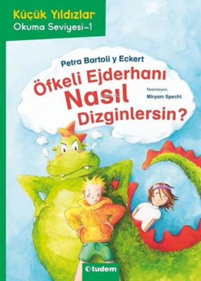 Öfkeli Ejderhanı Nasıl Dizginlersin? - Petra Barto y Eckert | Yeni ve 