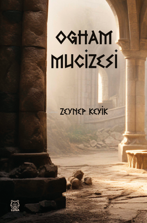 Ogham Mucizesi - Zeynep Keyik | Yeni ve İkinci El Ucuz Kitabın Adresi