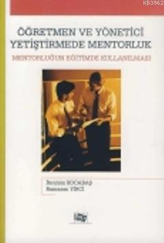 Öğretmen ve Yönetici Yetiştirmede Mentorluk - İbrahim Kocabaş | Yeni v