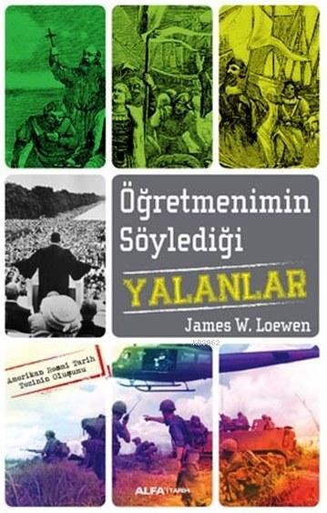 Öğretmenimin Söylediği Yalanlar - James W. Loewen | Yeni ve İkinci El 