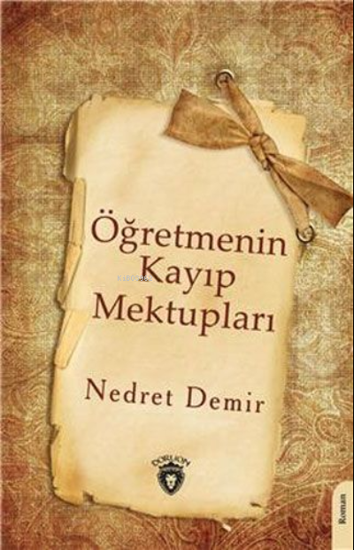 Öğretmenin Kayıp Mektupları - Nedret Demir | Yeni ve İkinci El Ucuz Ki