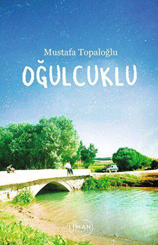 Oğulcuklu - Mustafa Topaloğlu | Yeni ve İkinci El Ucuz Kitabın Adresi