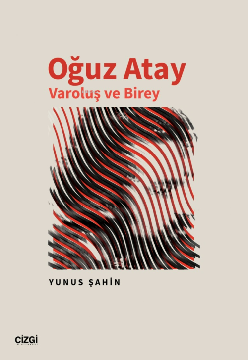 Oğuz Atay - Varoluş ve Birey - Yunus Şahin | Yeni ve İkinci El Ucuz Ki