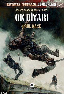 Ok Diyarı - Paul kane | Yeni ve İkinci El Ucuz Kitabın Adresi