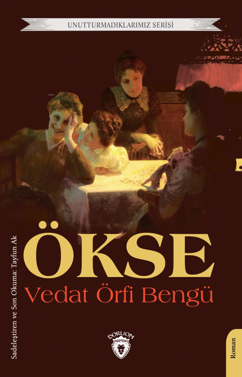 Ökse - Vedat Örfi Bengü | Yeni ve İkinci El Ucuz Kitabın Adresi