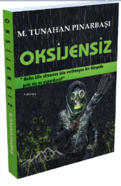 Oksijensiz - M. Tunahan Pınarbaşı | Yeni ve İkinci El Ucuz Kitabın Adr