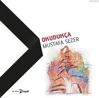 Okudukça - Mustafa Sezer | Yeni ve İkinci El Ucuz Kitabın Adresi