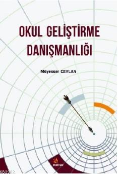 Okul Geliştirme Danışmanlığı - Müyesser Ceylan | Yeni ve İkinci El Ucu