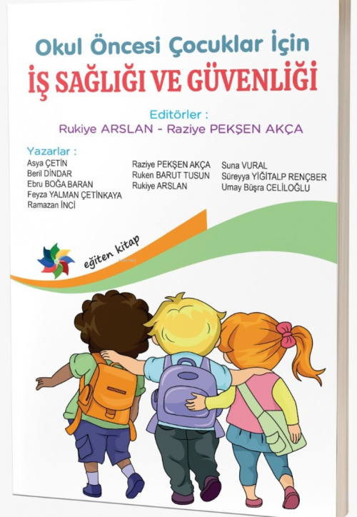 Okul Öncesi Çocuklar İçin İş Sağlığı ve Güvenliği - Rukiye Arslan | Ye